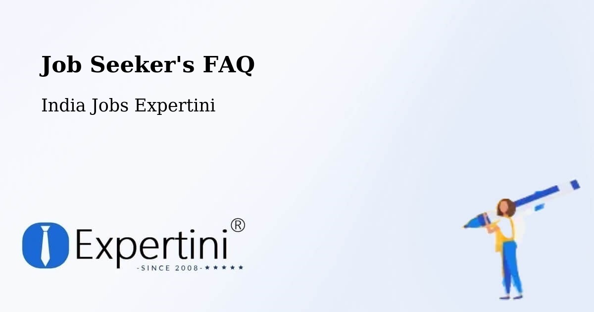 Job Seeker FAQ – Belda - India Jobs Expertini