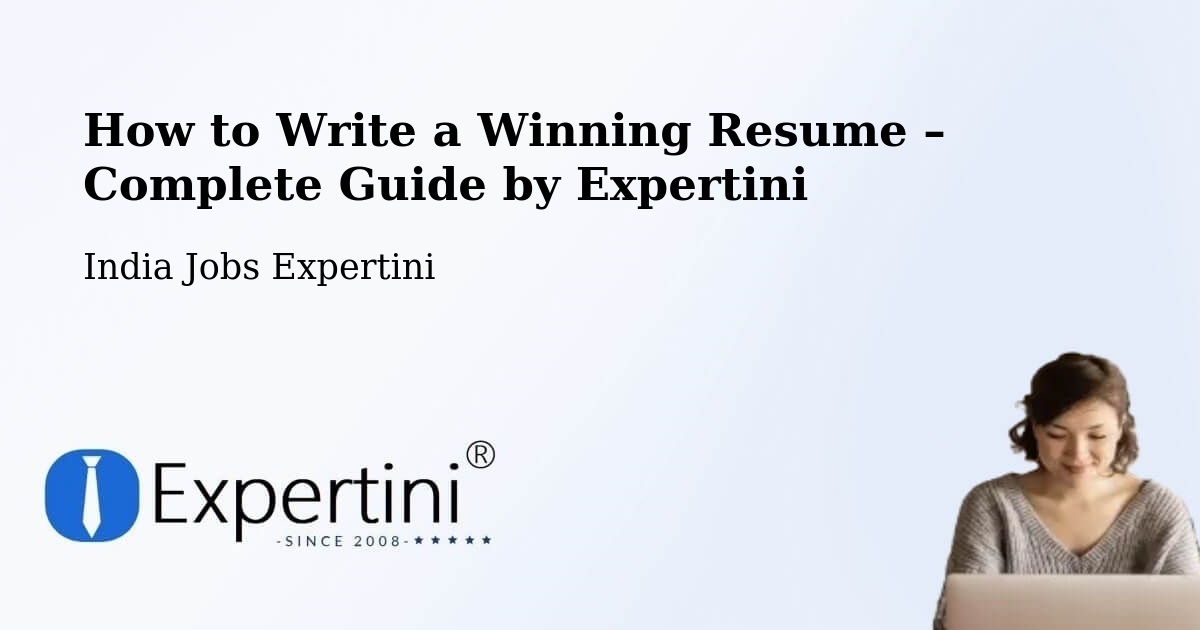 Resume Writing Guide for Job Seekers – Belda - Belda, India Jobs Expertini